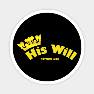 His Will Christian Shirt Bible Verse Magnet